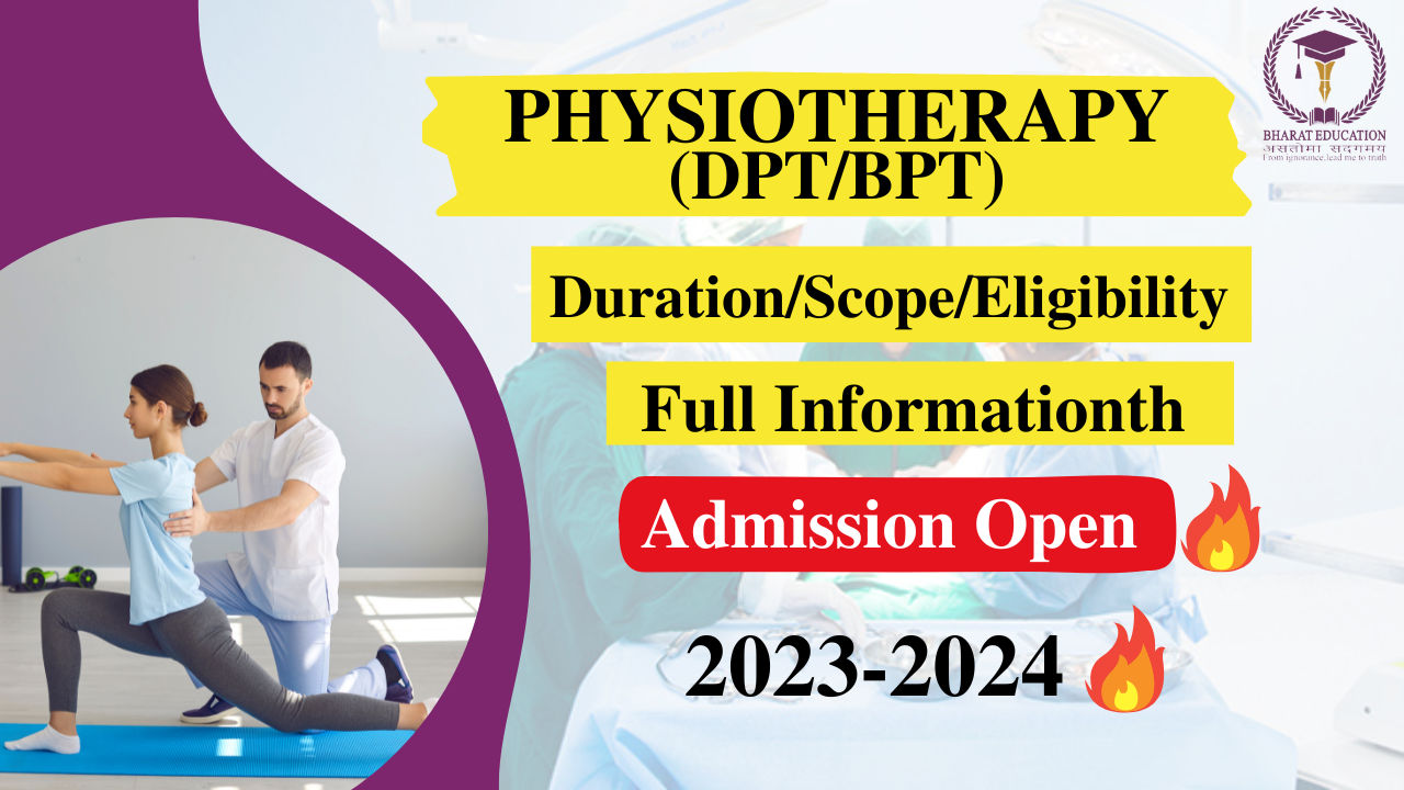 Physiotherapy(DPT/BPT), Scope, Salary, Eligibility in Physiotherapy, Full Information of Physiotherapy